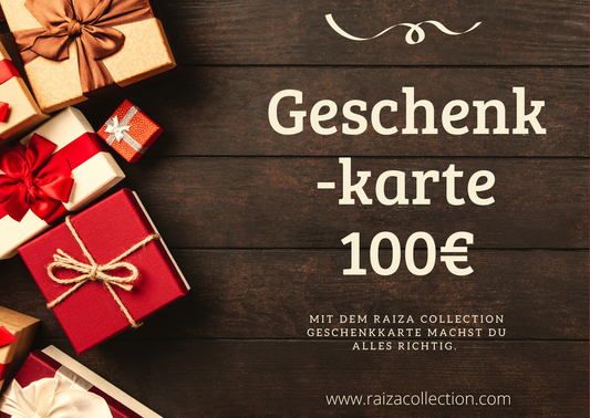 RAIZA Collection Geschenkkarte 100€